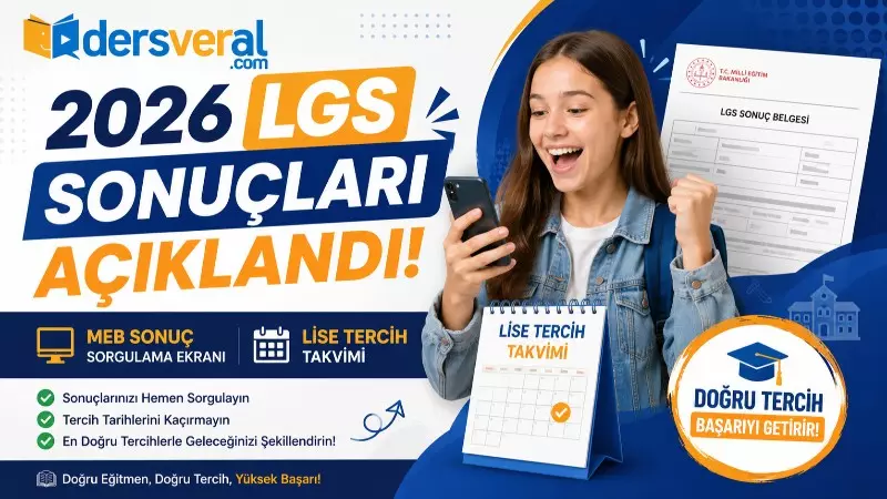 2026 LGS Sonuçları Açıklandı! MEB Sonuç Sorgulama Ekranı ve Lise Tercih Takvimi