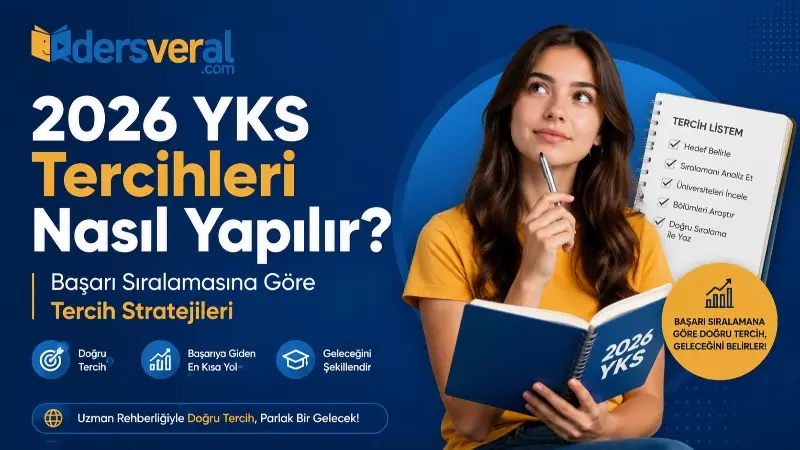 2026 YKS Tercihleri Nasıl Yapılır? Başarı Sıralamasına Göre Tercih Stratejileri