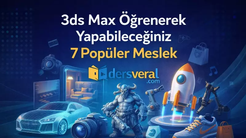 3ds Max Öğrenerek Yapabileceğiniz 7 Popüler Meslek Video Resmi