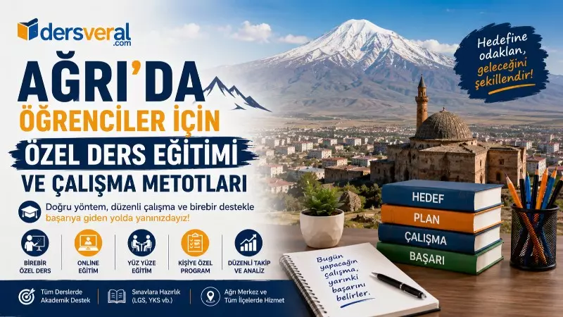 Ağrı’da Öğrenciler İçin Özel Ders Eğitimi ve Çalışma Metotları