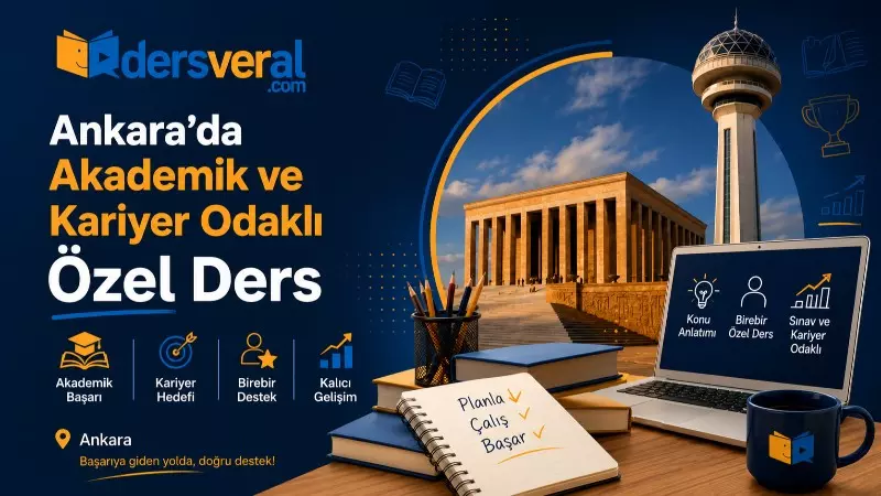 Ankara'da Akademik ve Kariyer Odaklı Özel Ders Yazı Resmi