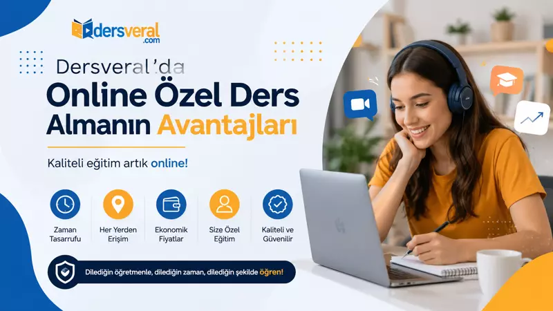 Dersveral'da Online Özel Ders Almanın Avantajları Yazısı için Resim