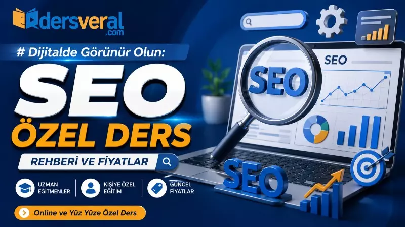 Dijitalde Görünür Olun: SEO (Arama Motoru Optimizasyonu) Özel Ders Rehberi ve Fi Yazı Görseli