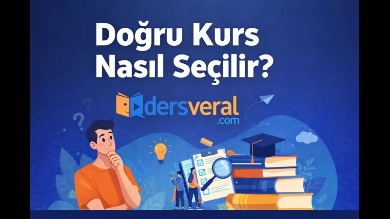 Dersveral'da Doğru Kurs Nasıl Seçilir? Yazı Resmi