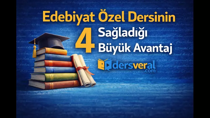 Edebiyat Özel Dersinin Sağladığı 4 Büyük Avantaj Yazı Resmi