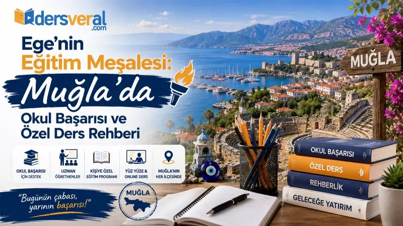 Ege'nin Eğitim Meşalesi: Muğla'da Okul Başarısı ve Özel Ders Rehberi Yazı Resmi