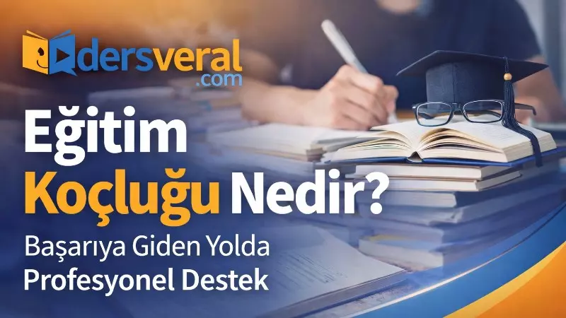 Eğitim Koçluğu Nedir? Sınavlara Hazırlıkta Profesyonel Destek yazısı kapak resmi
