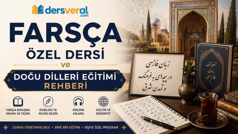 Farsça Özel Dersi ve Doğu Dilleri Eğitimi Rehberi Yazı Görseli