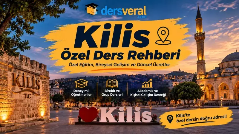 Kilis Özel Ders Rehberi: Özel Eğitim, Bireysel Gelişim ve Güncel Ücretler Yazısı için Resim