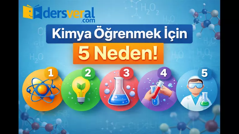 Kimya Öğrenmek İçin 5 Neden! yazısı kapak resmi