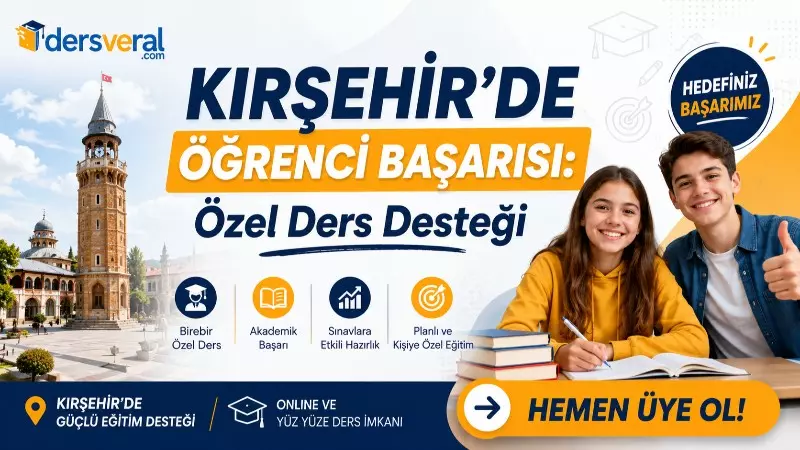 Kırşehir’de Öğrenci Başarısı: Özel Ders Desteği