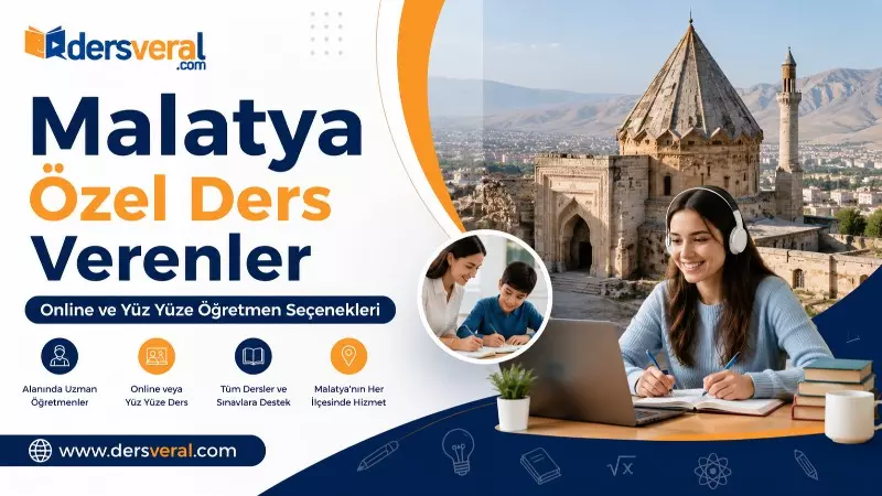 Malatya Özel Ders Verenler: Online ve Yüz Yüze Öğretmen Seçenekleri Yazı Görseli
