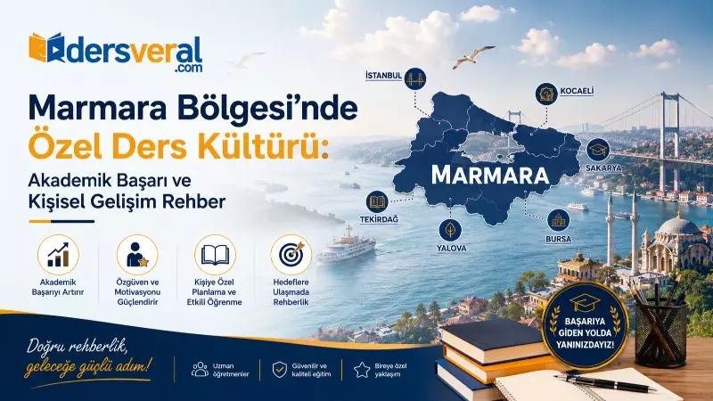 Marmara Bölgesi’nde Özel Ders Kültürü: Akademik Başarı ve Kişisel Gelişim Rehber Yazı Resmi
