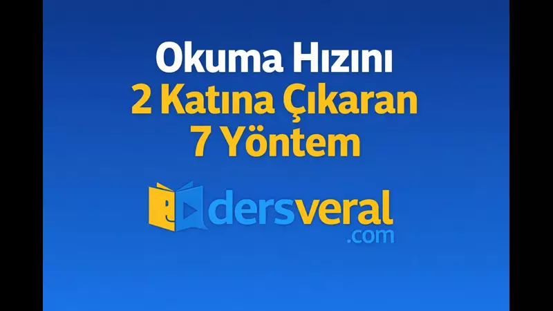 Okuma Hızını 2 Katına Çıkaran 7 Yöntem