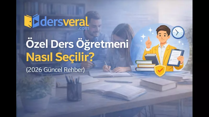 Özel Ders Öğretmeni Nasıl Seçilir? Yazı Resmi