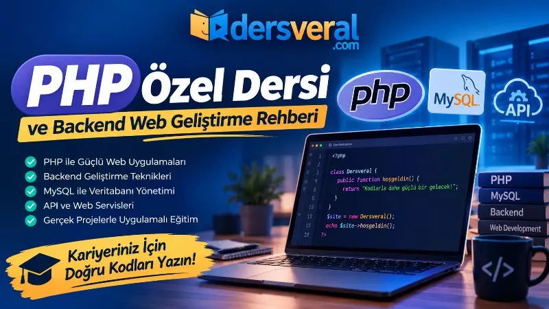 PHP Özel Dersi ve Backend Web Geliştirme Rehberi