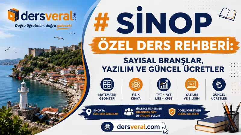 Sinop Özel Ders Rehberi: Sayısal Branşlar, Yazılım ve Güncel Ücretler Yazısı için Resim