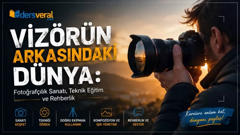 Vizörün Arkasındaki Dünya: Fotoğrafçılık Sanatı, Teknik Eğitim ve Rehberlik Yazısı için Resim