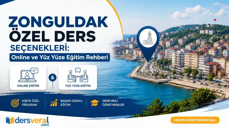 Zonguldak Özel Ders Seçenekleri: Online ve Yüz Yüze Eğitim Rehberi Yazı Görseli